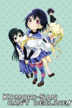 Komori-san wa Kotowarenai!